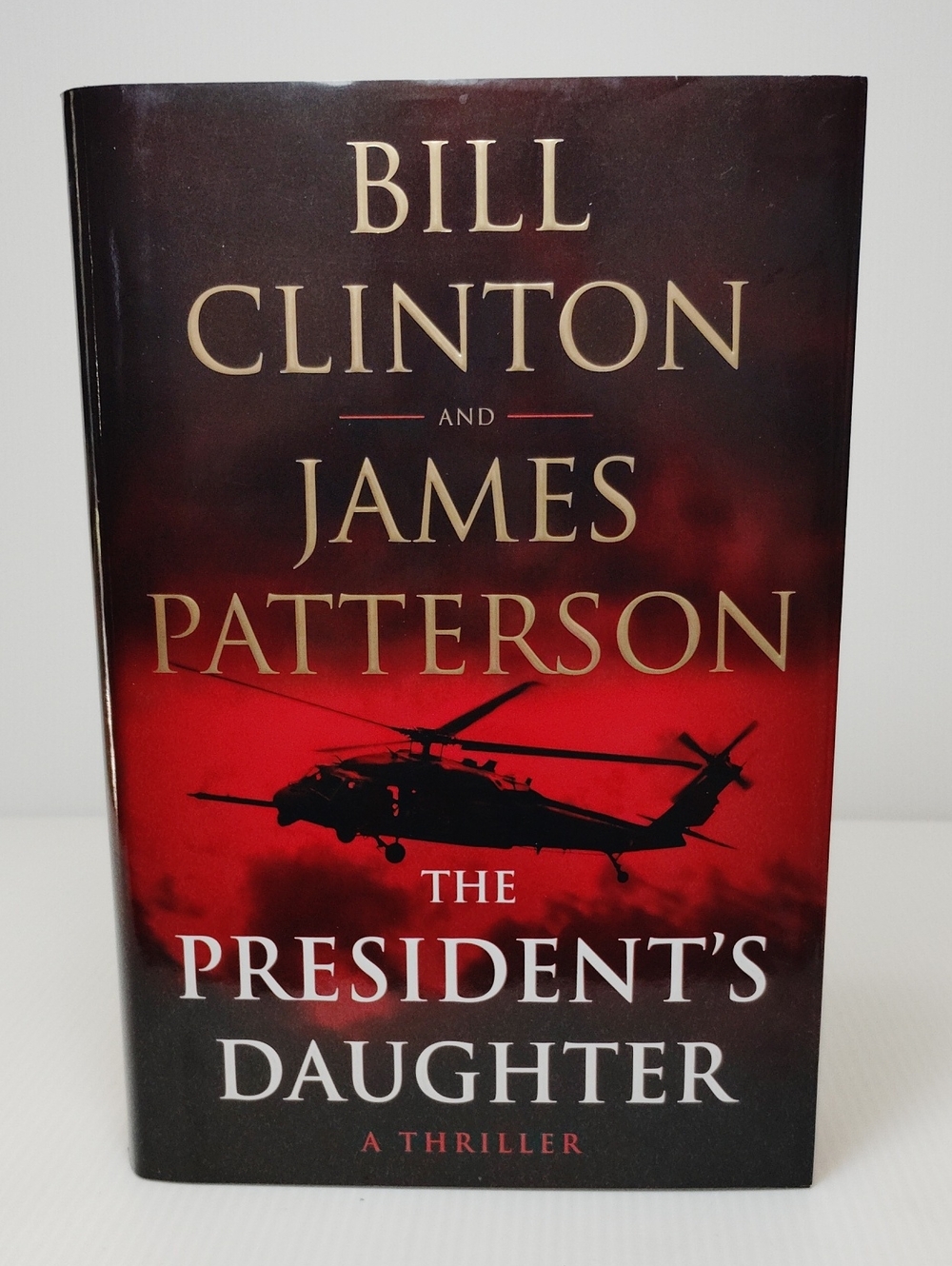 3 For $8 The President's Daughter by Bill Clinton & James Patterson - Hardcover